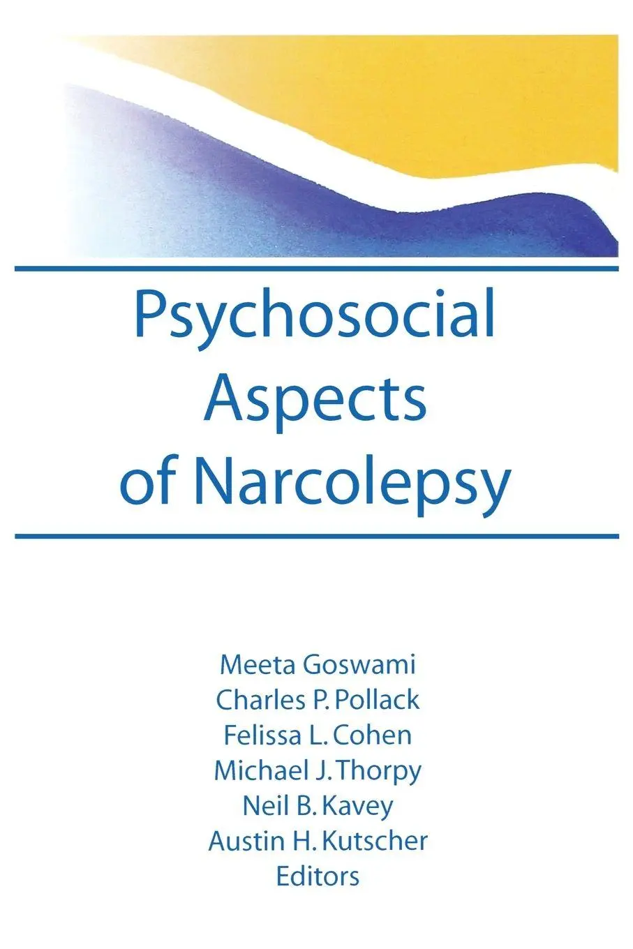 Cover: 9780789060471 | Psychosocial Aspects of Narcolepsy | Meeta Goswami (u. a.) | Buch