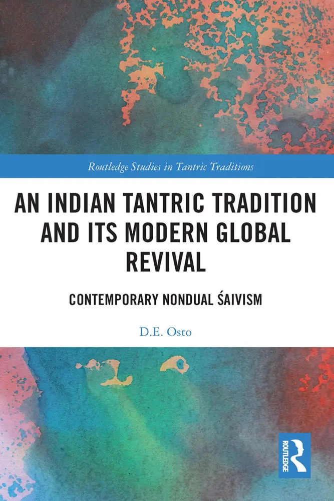 Cover: 9781032400471 | An Indian Tantric Tradition and Its Modern Global Revival | D. E. Osto