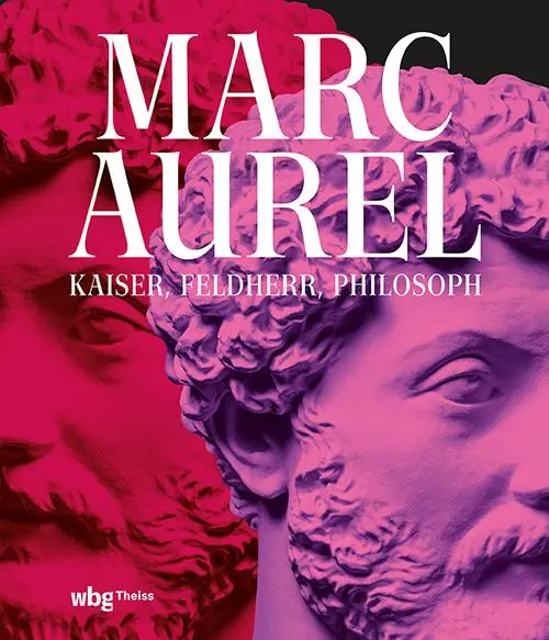 Cover: 9783534610471 | Marc Aurel | Kaiser, Feldherr, Philosoph | Rheinland-Pfalz (u. a.)