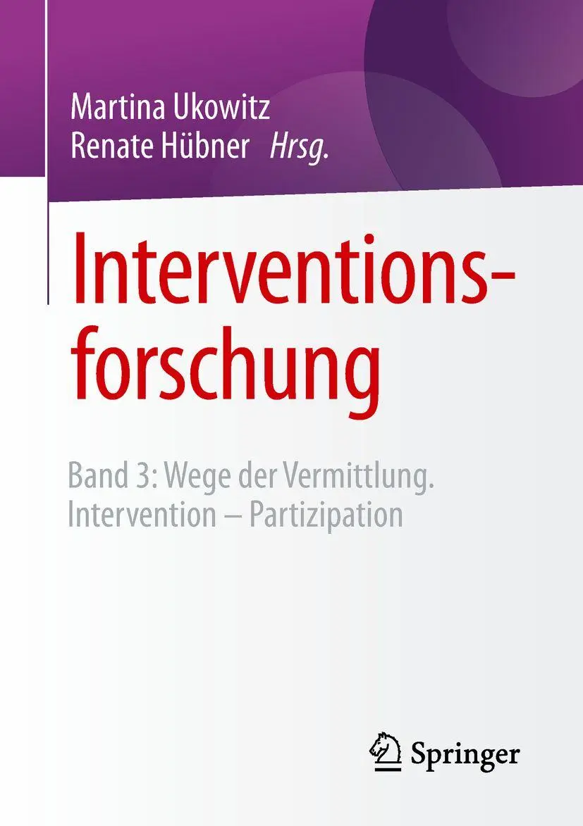 Cover: 9783658220471 | Interventionsforschung | Martina Ukowitz (u. a.) | Taschenbuch | xv