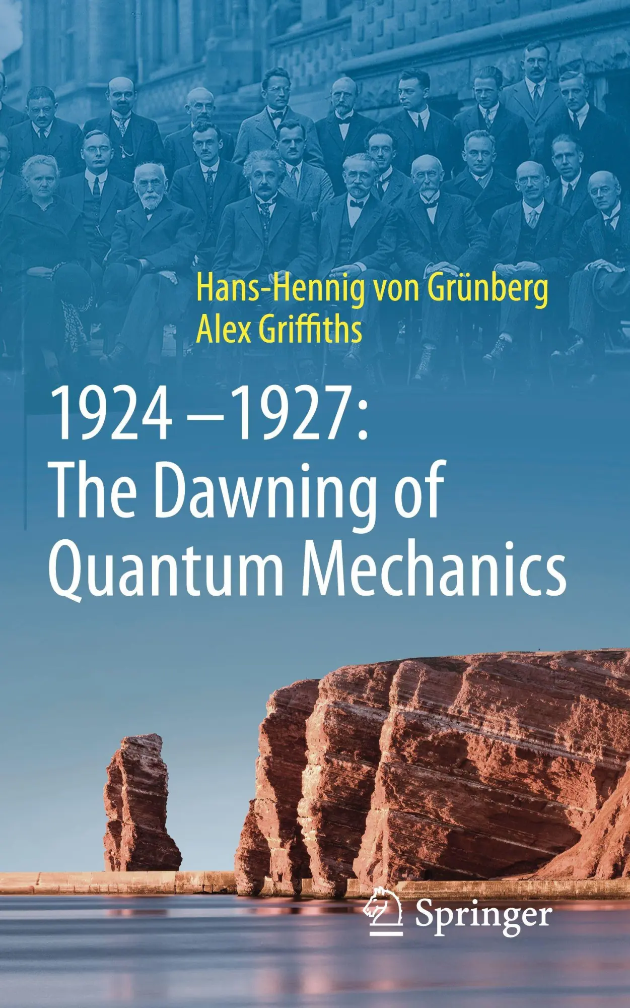 Cover: 9783662700471 | 1924-1927: The Dawning of Quantum Mechanics | Grünberg (u. a.) | Buch