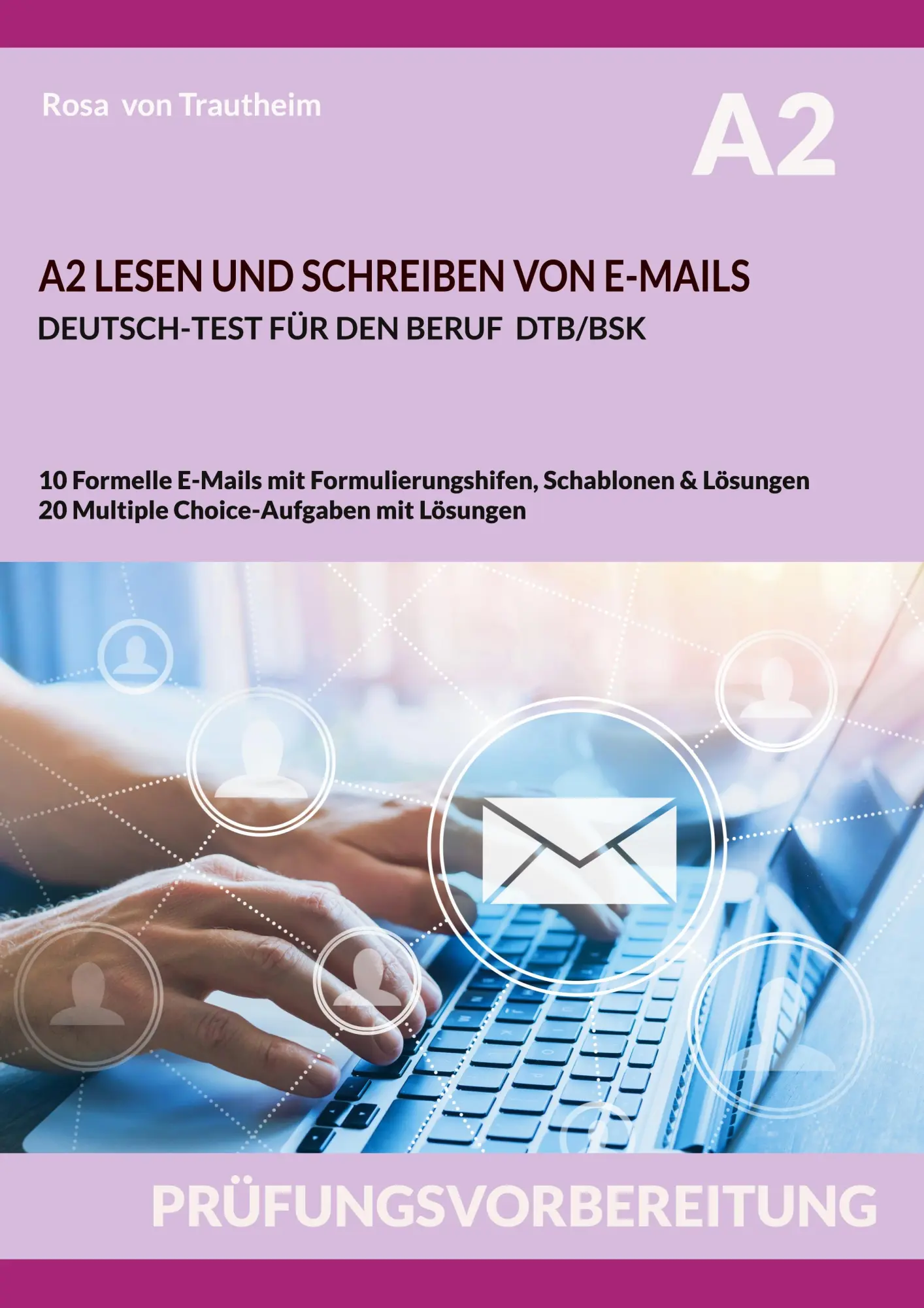 Cover: 9783759750471 | A2 LESEN UND SCHREIBEN VON E-MAILS | Rosa von Trautheim | Taschenbuch