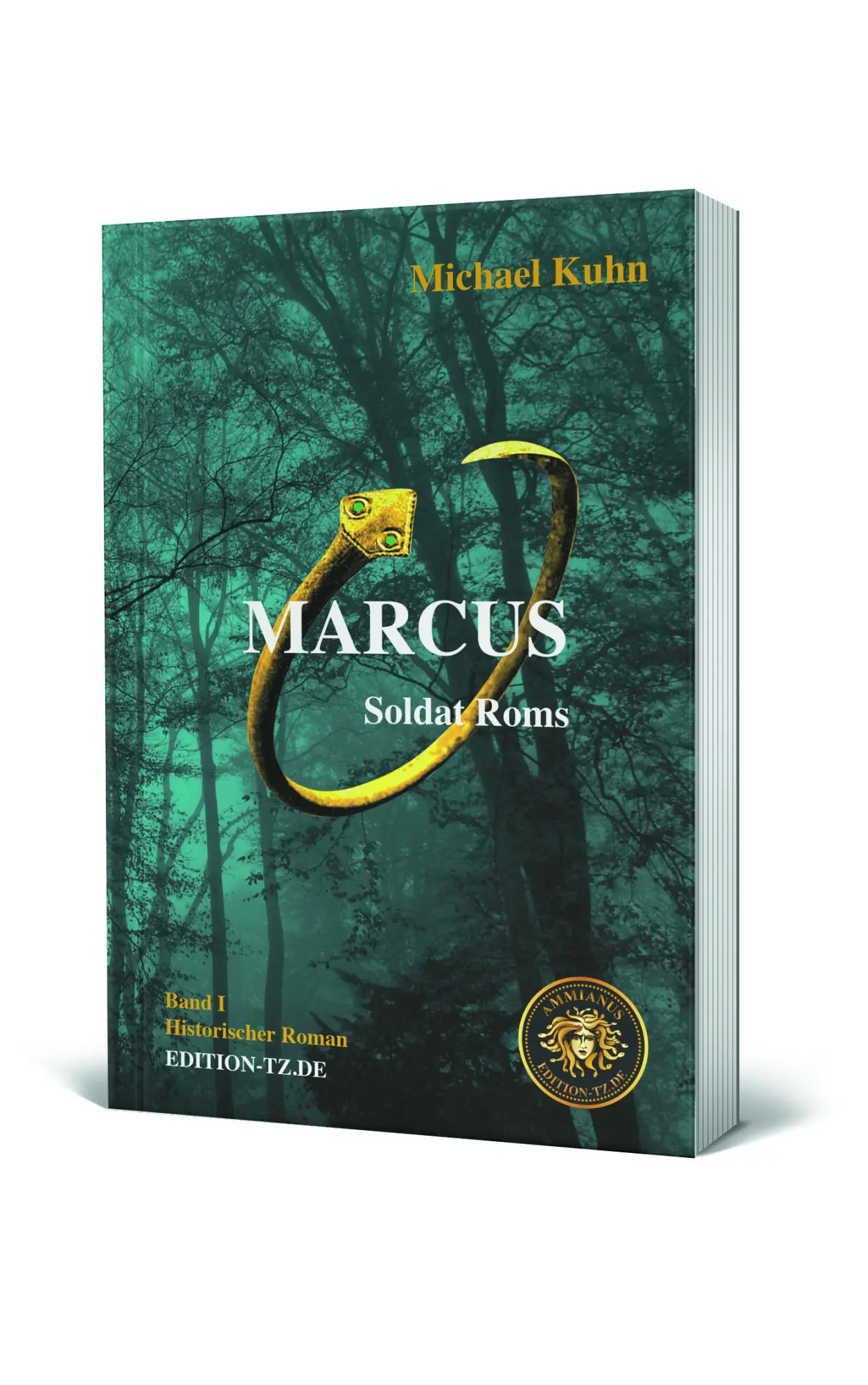 Cover: 9783960310471 | Marcus Band I | Soldat Roms | Michael Kuhn | Taschenbuch | 412 S.