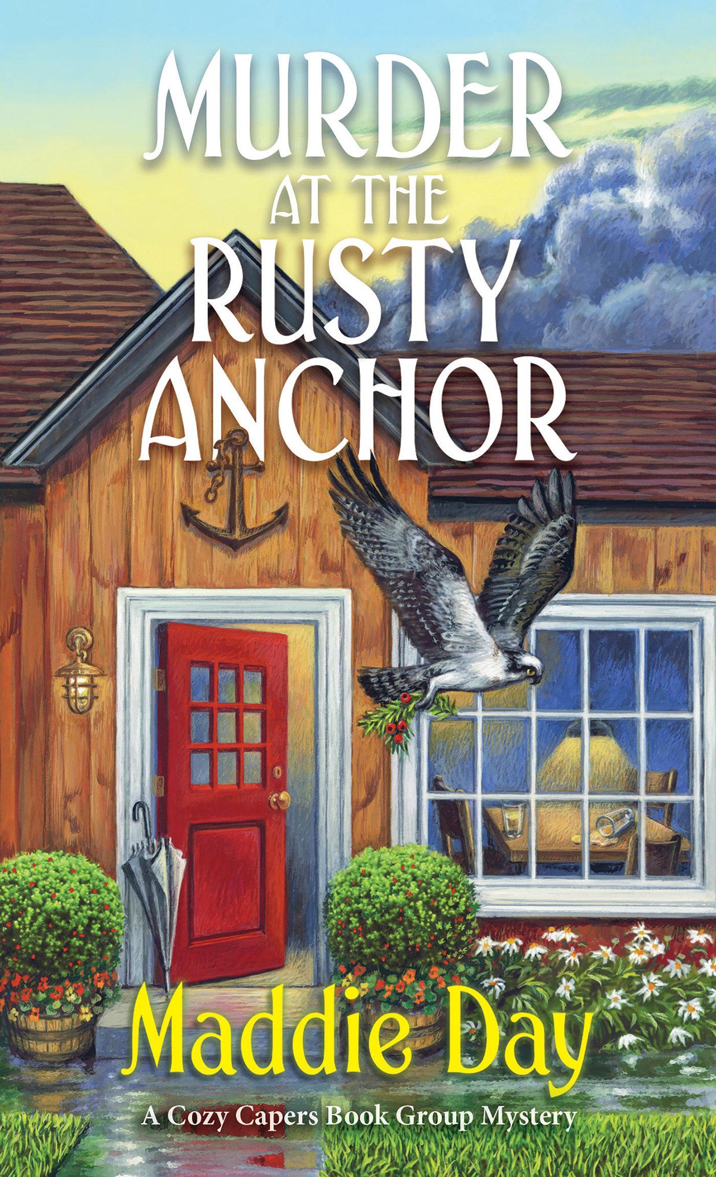 Cover: 9781496740571 | Murder at the Rusty Anchor | A Cozy Capers Book Group Mystery | Day