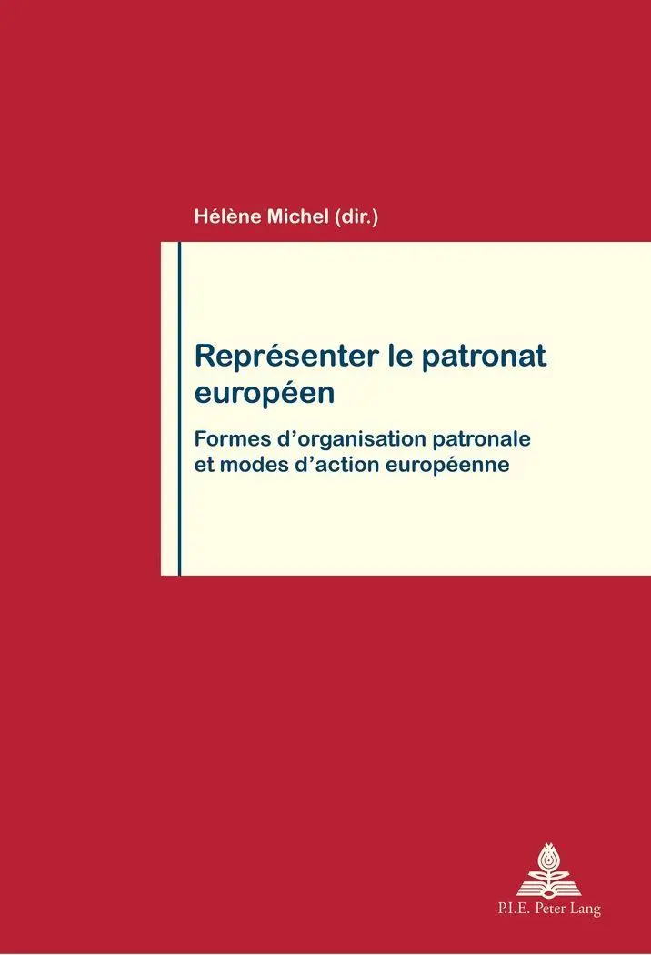 Cover: 9782875740571 | Représenter le patronat européen | Hélène Michel | Taschenbuch | 2013