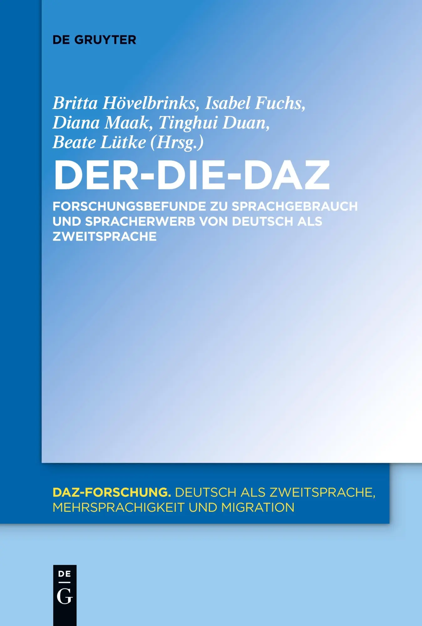 Cover: 9783110710571 | Der-Die-DaZ - Forschungsbefunde zu Sprachgebrauch und Spracherwerb...