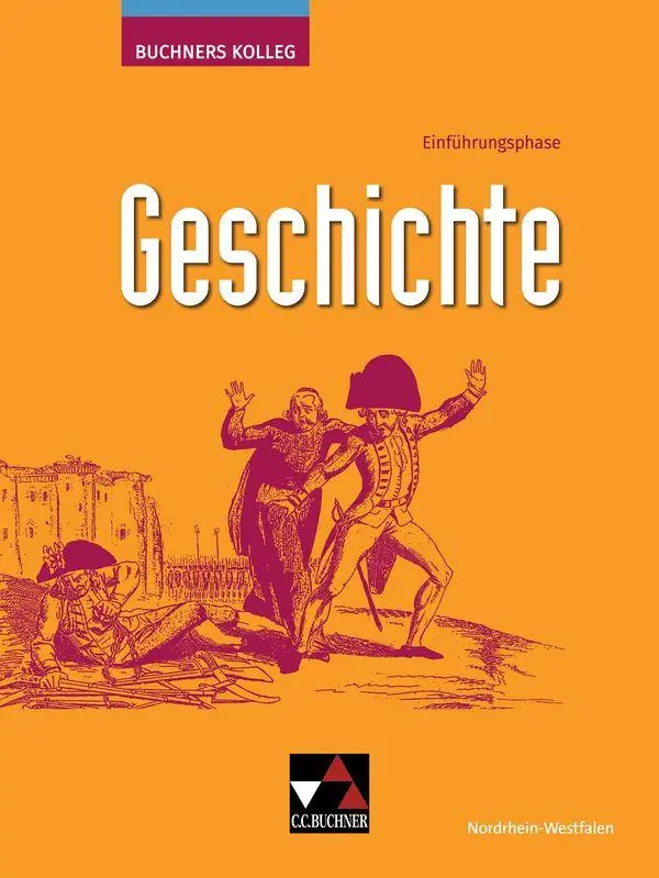 Cover: 9783661320571 | Buchners Kolleg Geschichte NRW E-Phase | Anne-Claire Berger (u. a.)