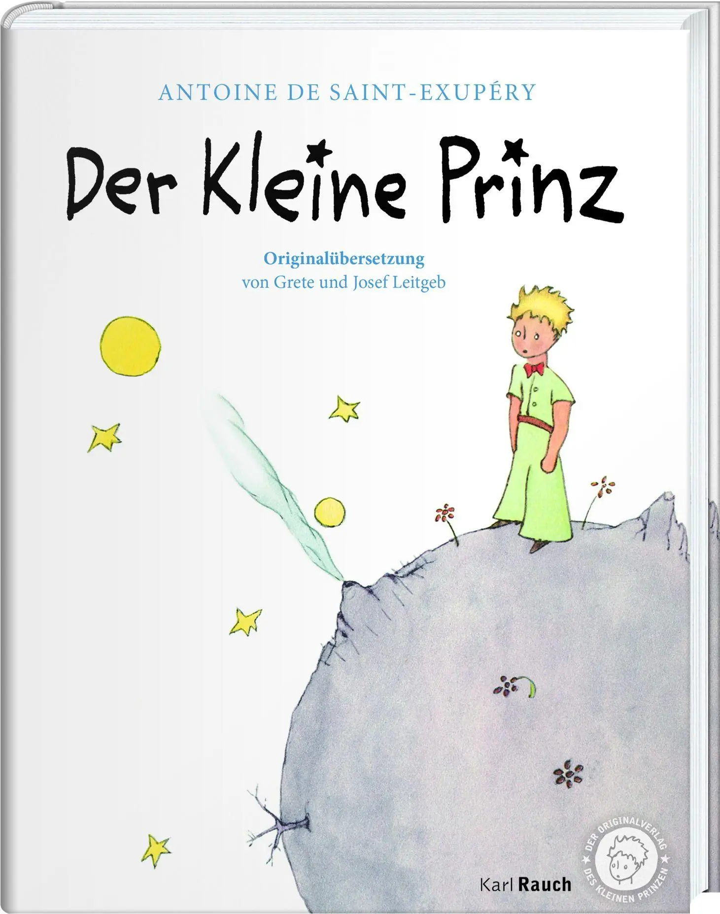 Cover: 9783792000571 | Der Kleine Prinz. Die Originalausgabe | Antoine de Saint-Exupèry