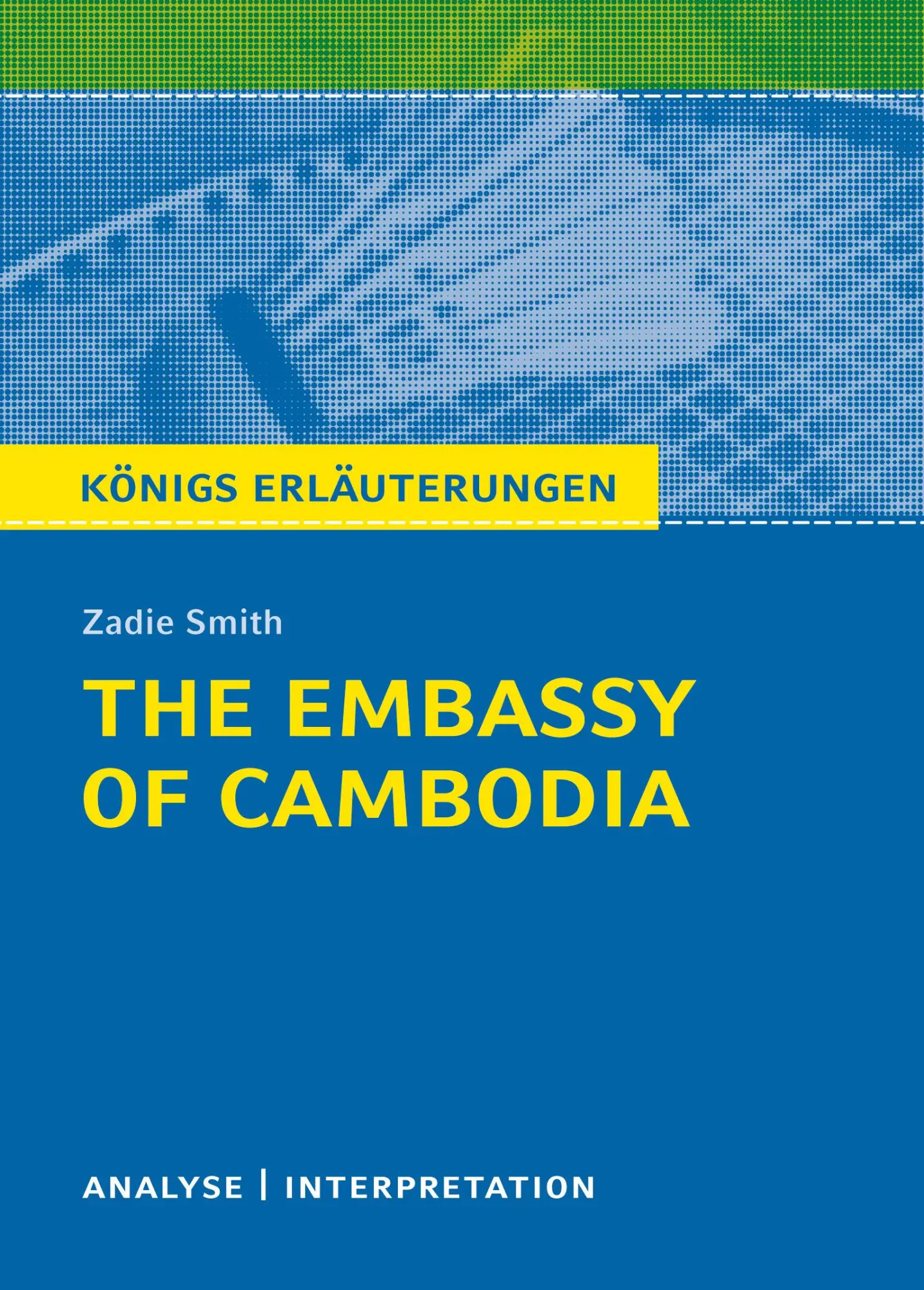 Cover: 9783804420571 | The Embassy of Cambodia | Zadie Smith | Taschenbuch | 124 S. | Deutsch