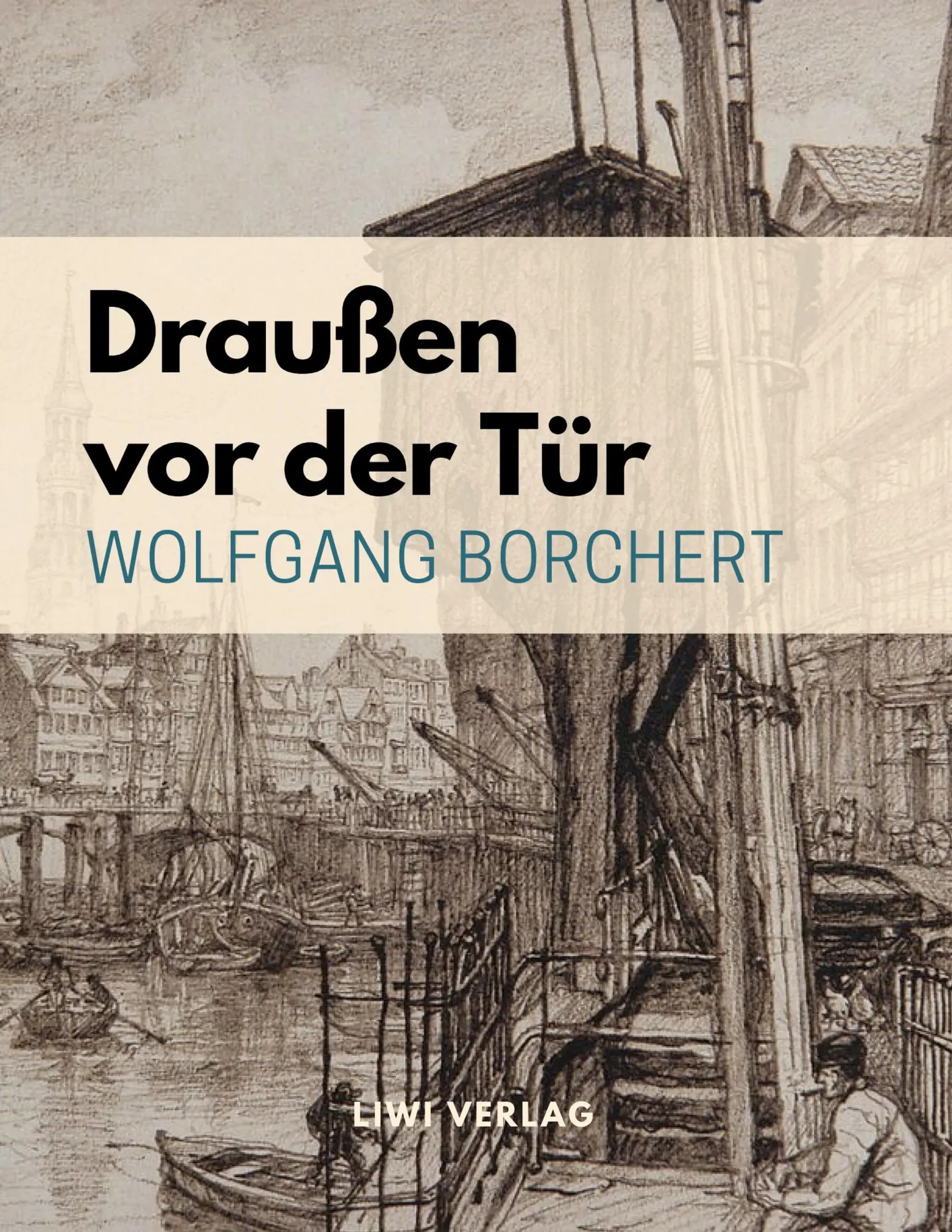 Cover: 9783965420571 | Draußen vor der Tür | Wolfgang Borchert | Taschenbuch | 52 S. | 2018