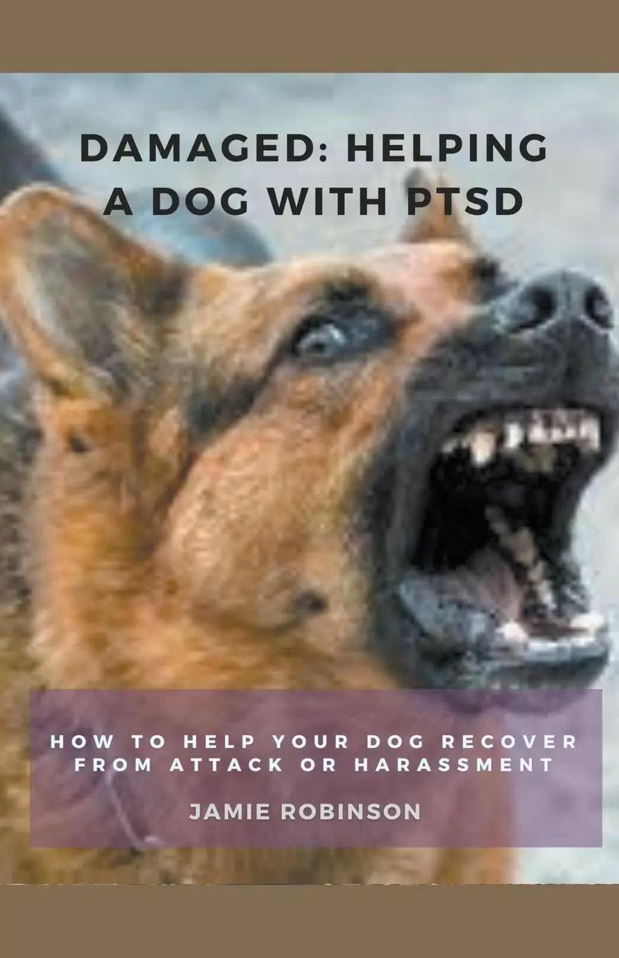 Cover: 9798223090571 | Damaged | Helping A Dog With PTSD | Jamie Robinson | Taschenbuch