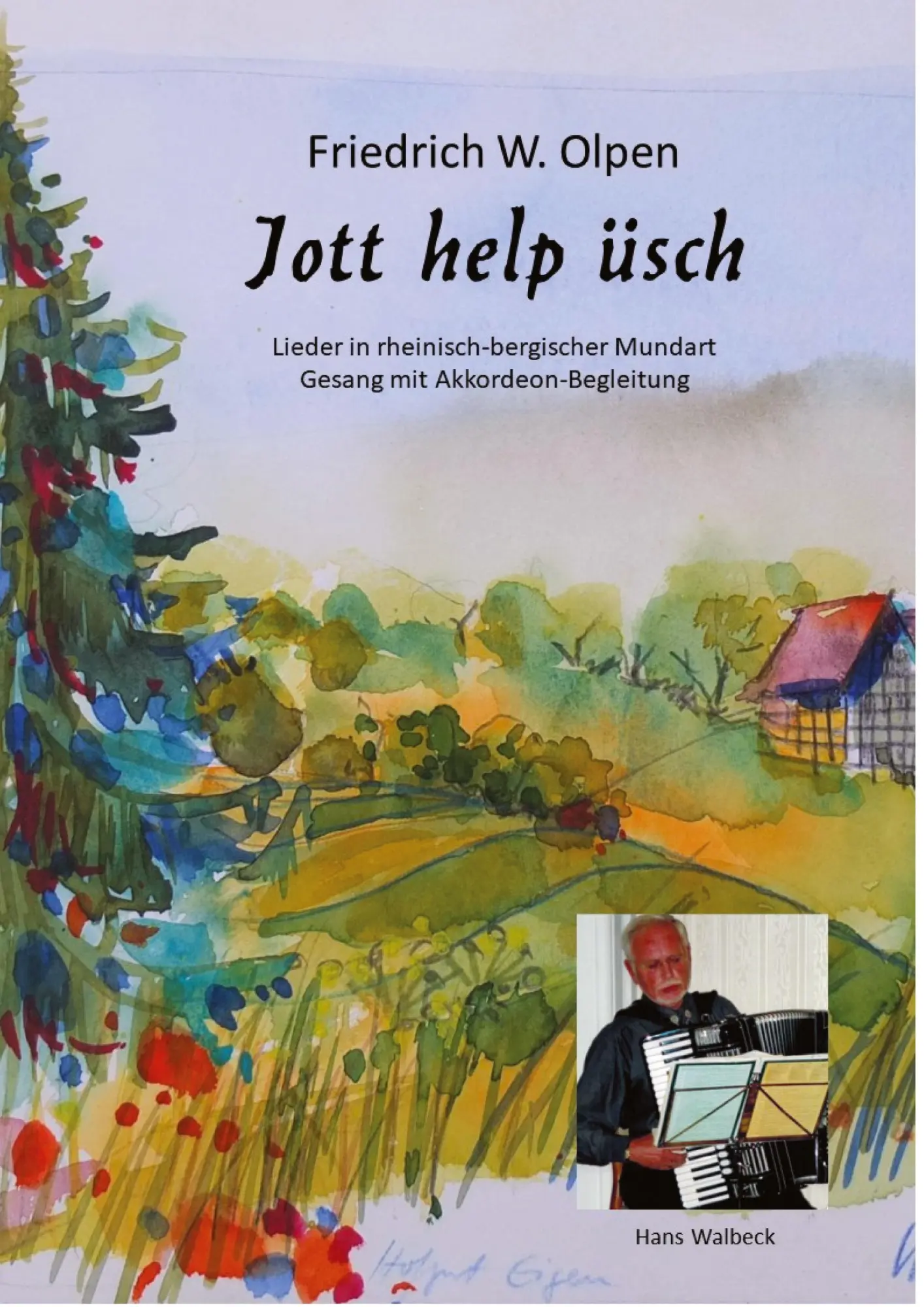 Cover: 9783347720671 | Jott help üsch | Lieder in rheinisch-bergischer Mundart | Olpen | Buch