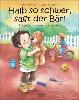 Cover: 9783865590671 | Halb so schwer, sagt der Bär! | Bärige Tipps, wie man richtig übt.