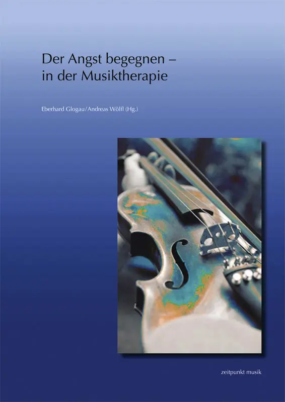 Cover: 9783954900671 | Der Angst begegnen - in der Musiktherapie | Eberhard Glogau (u. a.)