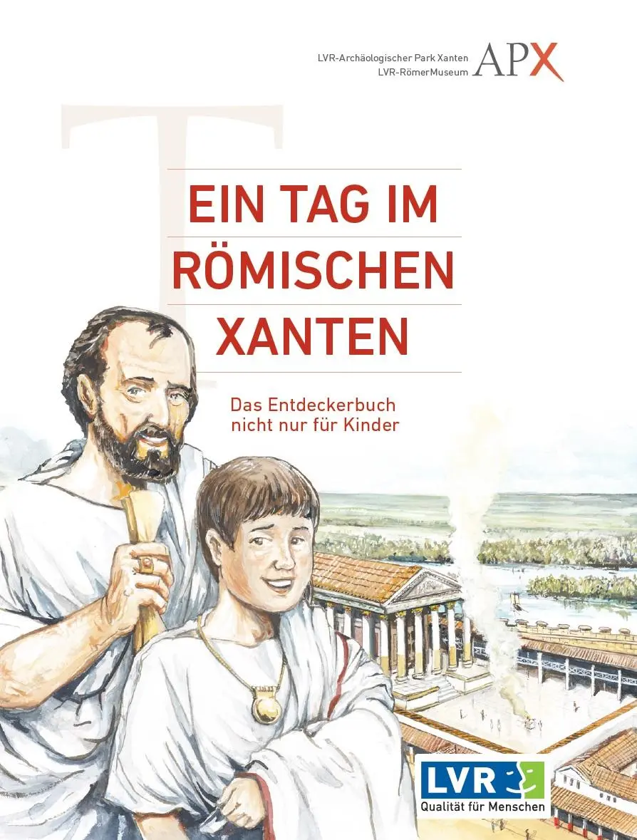 Cover: 9783961760671 | Ein Tag im Römischen Xanten | Christian Golüke | Buch | 108 S. | 2025