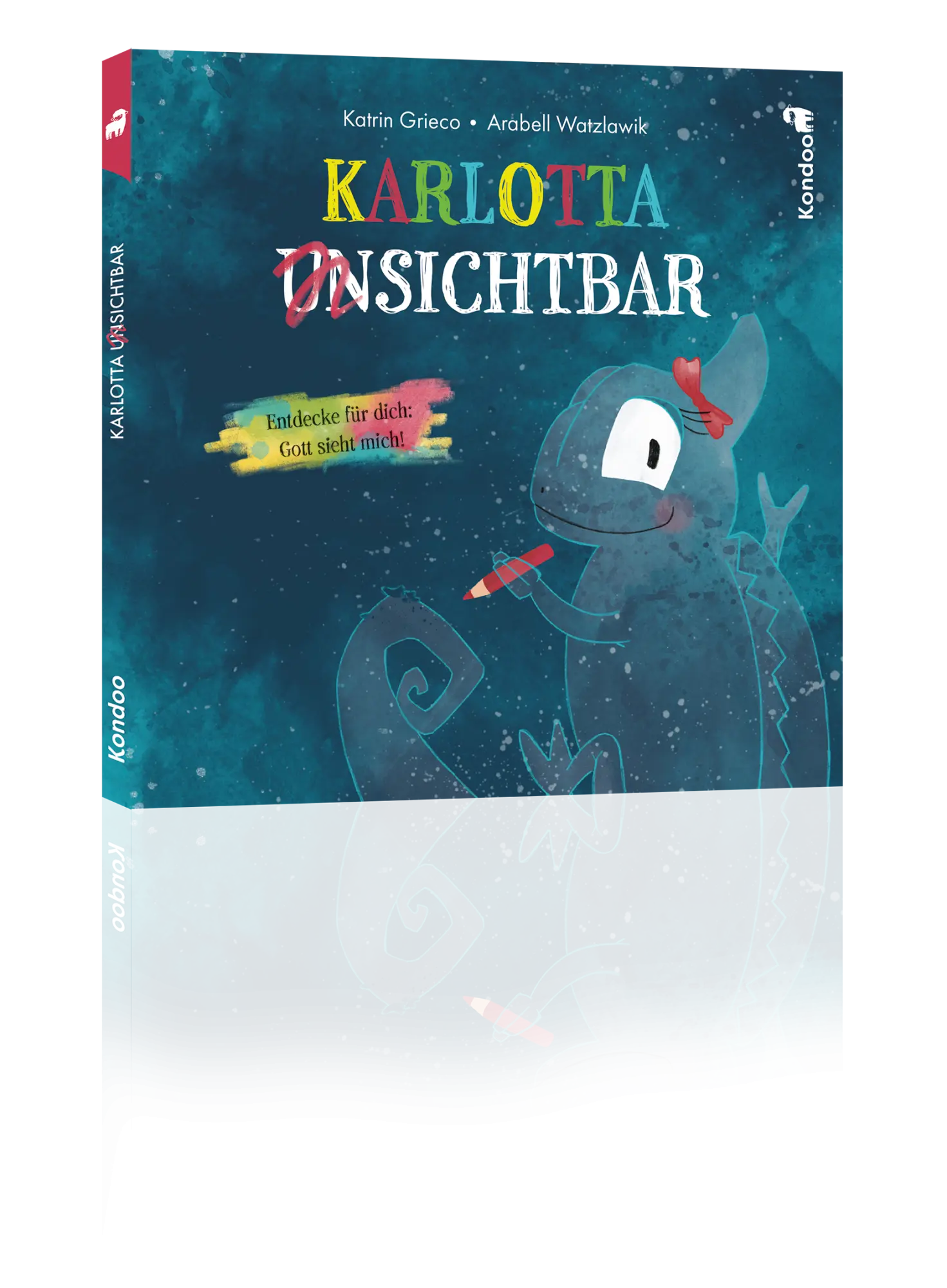 Cover: 9783964800671 | KARLOTTA (UN)SICHTBAR | Entdecke für dich: Gott liebt mich! | Grieco
