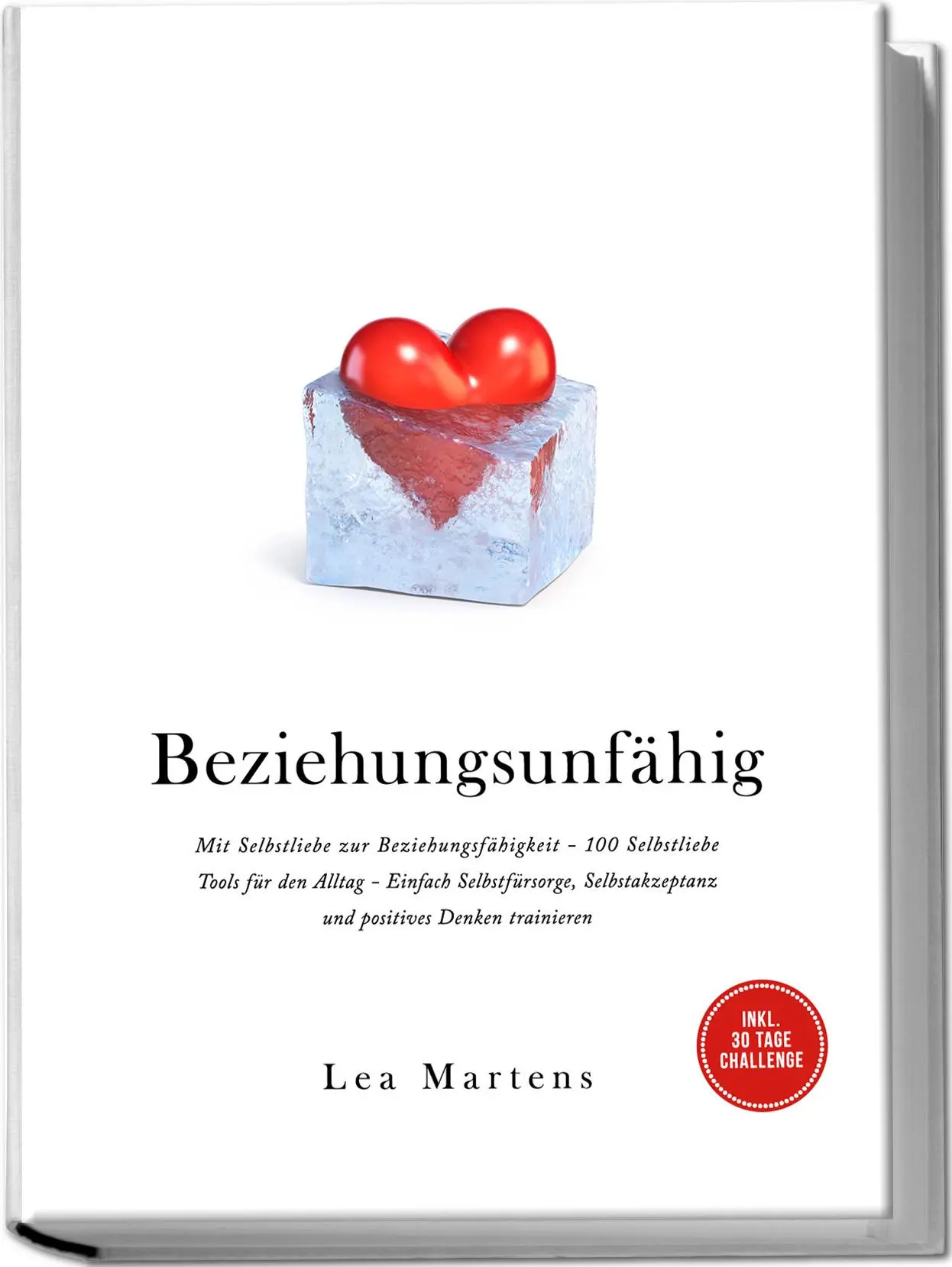 Cover: 9783989100671 | Beziehungsunfähig: Mit Selbstliebe zur Beziehungsfähigkeit - 100...