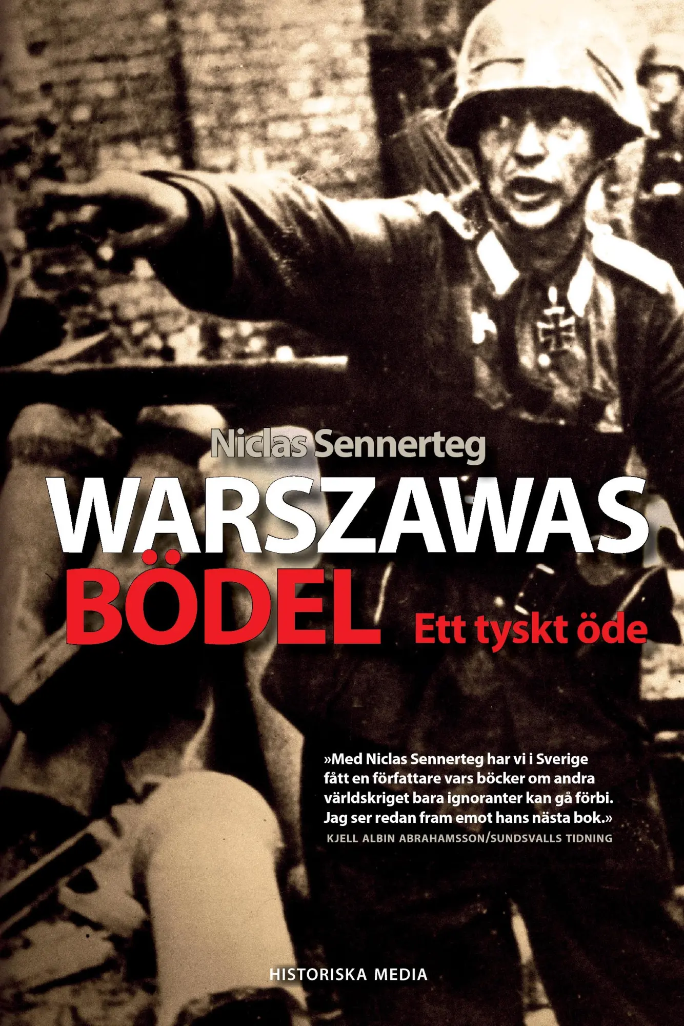Cover: 9789175930671 | Warszawas bödel : ett tyskt öde | Niclas Sennerteg | Taschenbuch