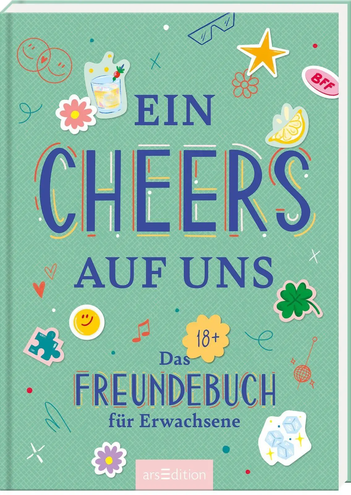 Cover: 4014489140771 | Ein Cheers auf uns | Das Freundebuch für Erwachsene | Carina Lindmeier
