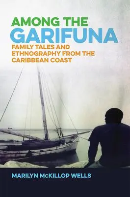 Cover: 9780817360771 | Among the Garifuna | Marilyn Mckillop Wells | Taschenbuch | Englisch