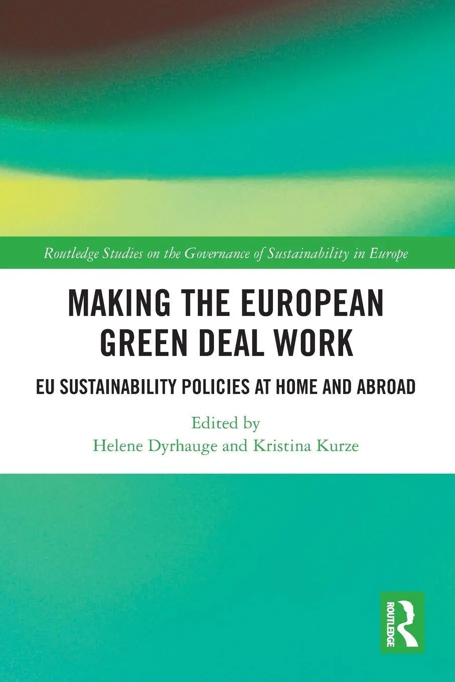 Cover: 9781032160771 | Making the European Green Deal Work | Helene Dyrhauge (u. a.) | Buch