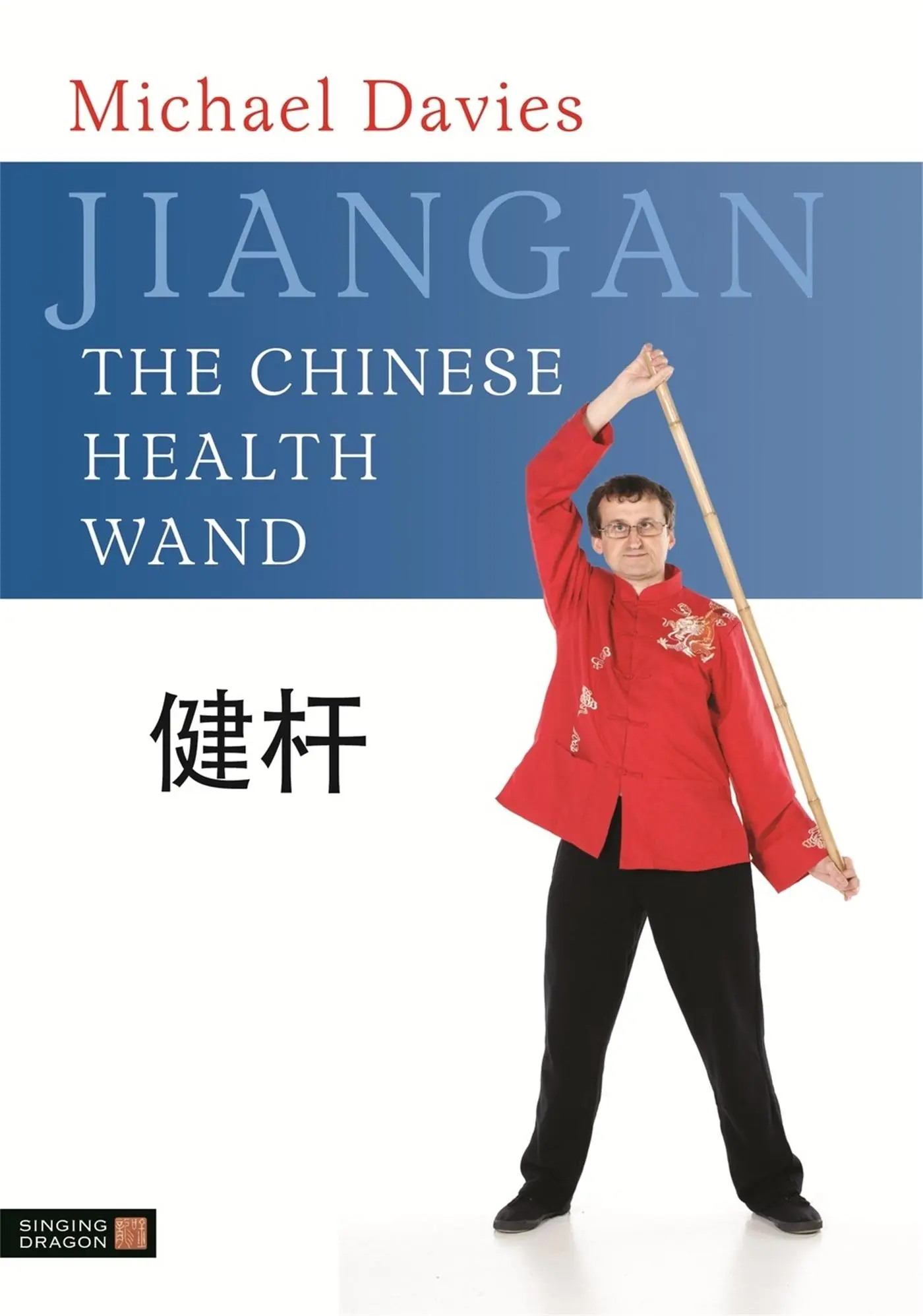 Cover: 9781848190771 | Jiangan | The Chinese Health Wand | Michael Davies | Taschenbuch
