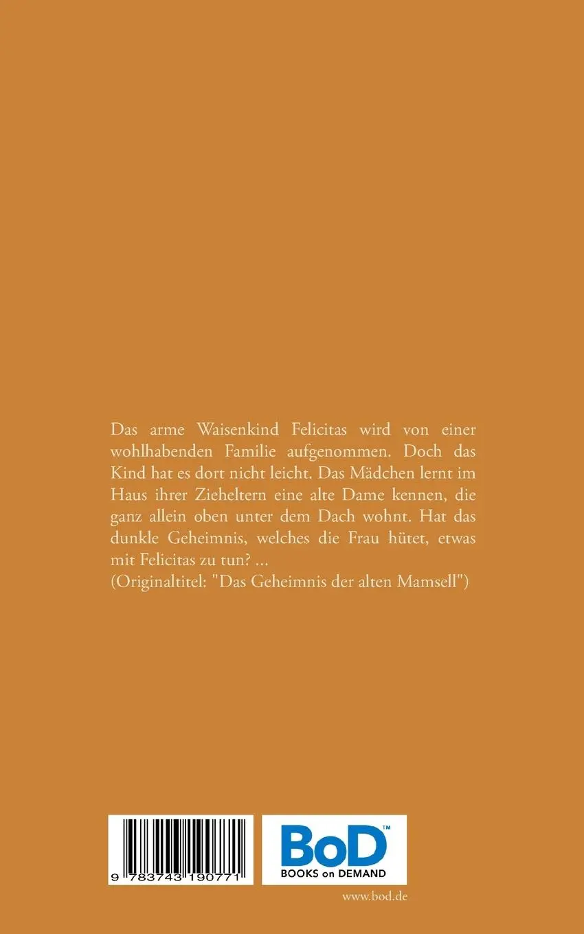 Rückseite: 9783743190771 | Das geheimnisvolle Waisenmädchen | Historischer Roman | Marlitt | Buch