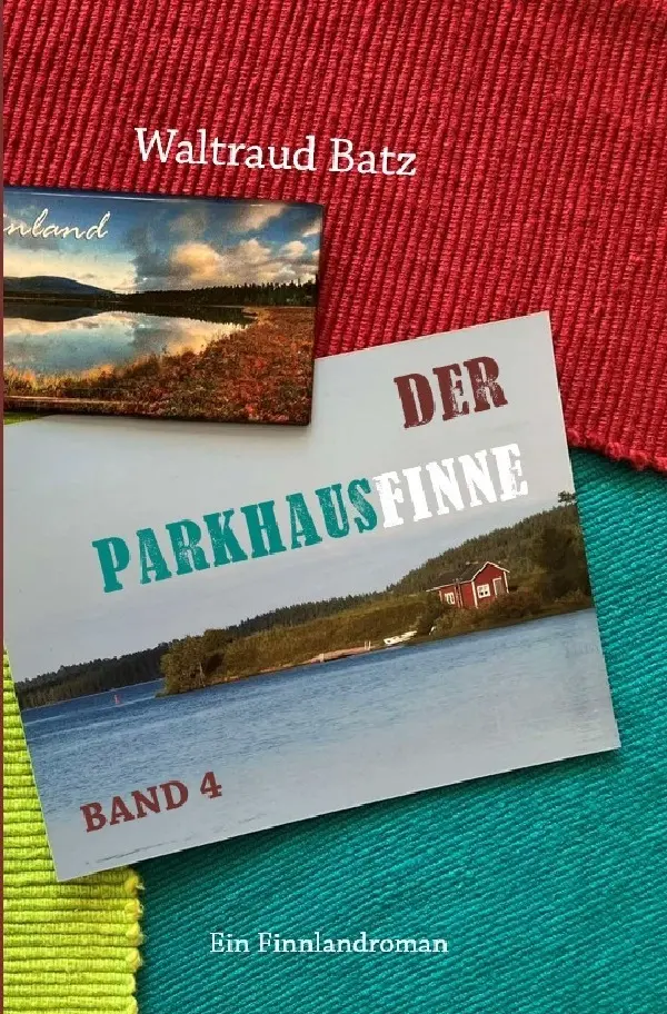 Cover: 9783819040771 | Der Parkhausfinne Band 4 | Ein Finnlandroman. DE | Waltraud Batz