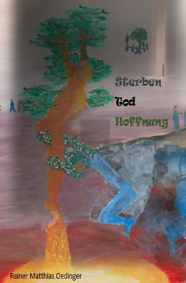 Cover: 9783819730771 | Sterben, Tod, Hoffnung | DE | Rainer Matthias Oedinger | Taschenbuch