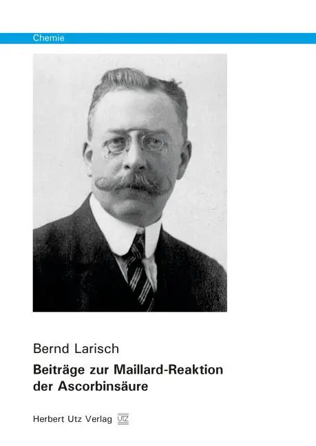 Cover: 9783831680771 | Beiträge zur Maillard-Reaktion der Ascorbinsäure | Bernd Larisch