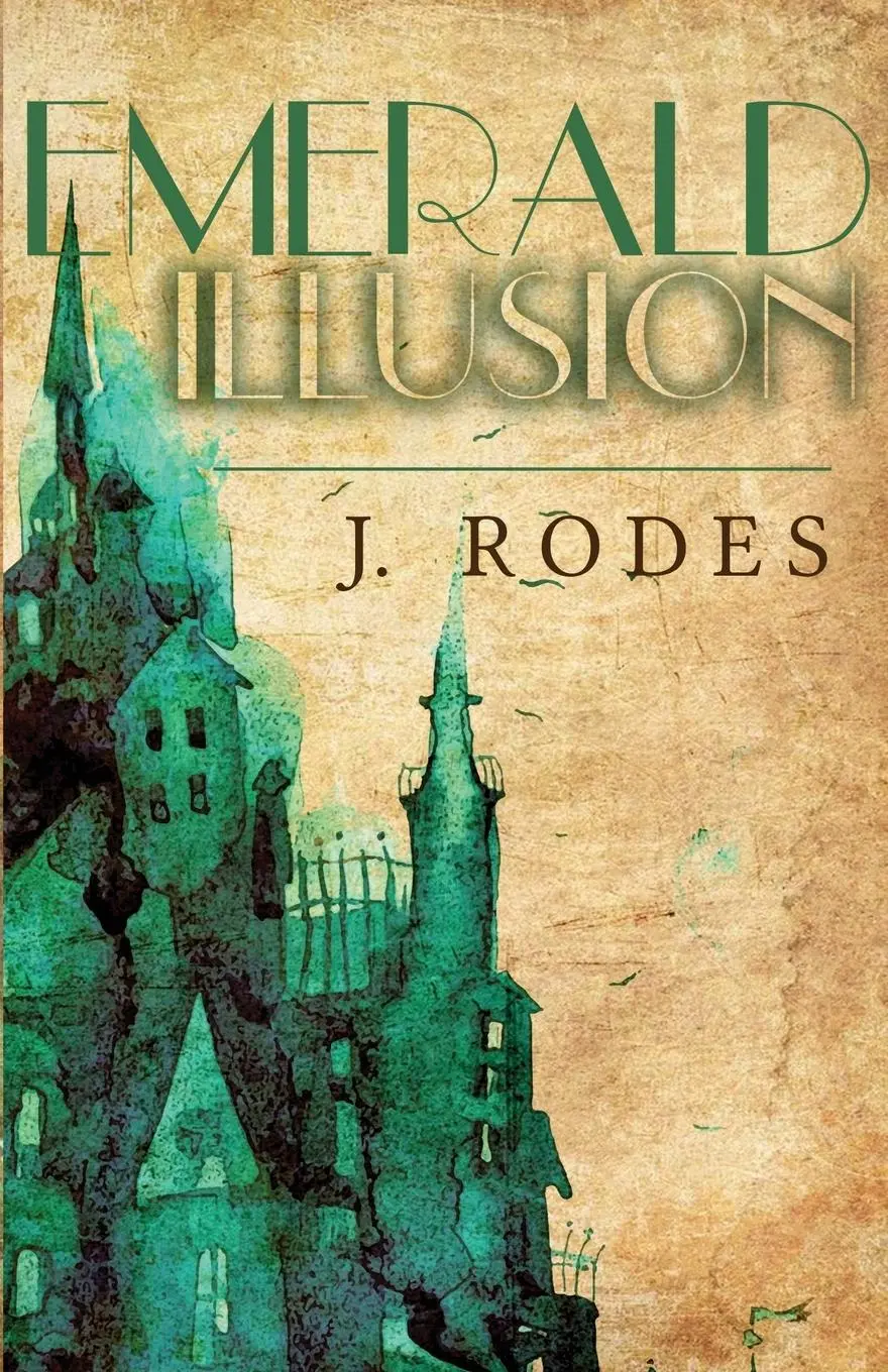 Cover: 9780997850871 | Emerald Illusion | Jennifer Rodewald (u. a.) | Taschenbuch | Englisch