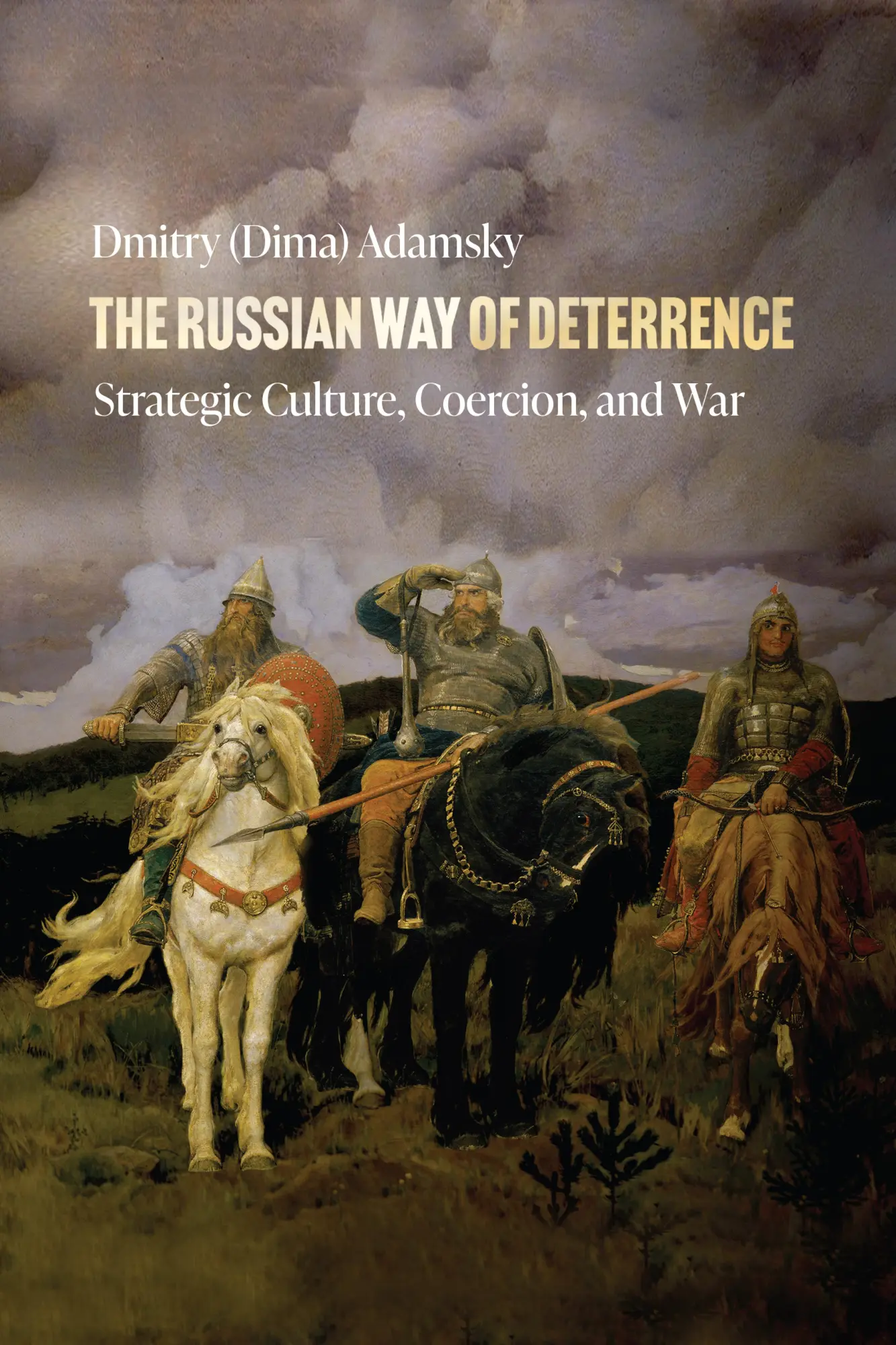 Cover: 9781503630871 | The Russian Way of Deterrence | Strategic Culture, Coercion, and War