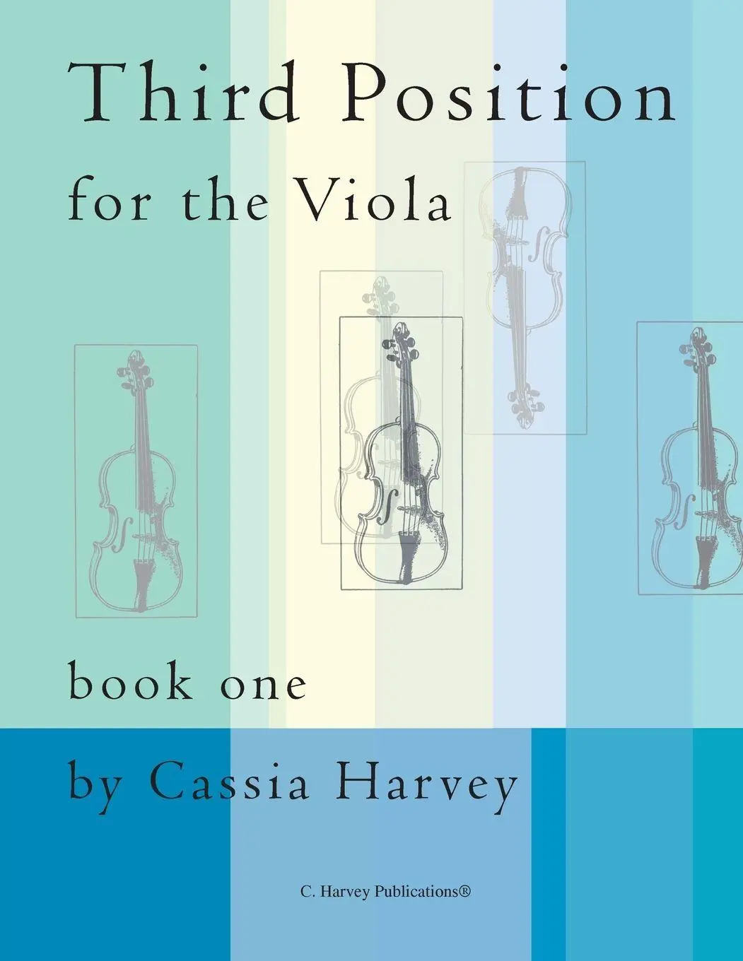 Cover: 9781635230871 | Third Position for the Viola, Book One | Cassia Harvey | Taschenbuch