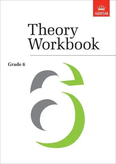Associated Board of the Royal Schools of Music Theory Workbook Grade 6