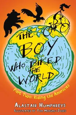 Cover: 9781903070871 | The Boy Who Biked the World Part 2 | Humphreys Alastair | Taschenbuch