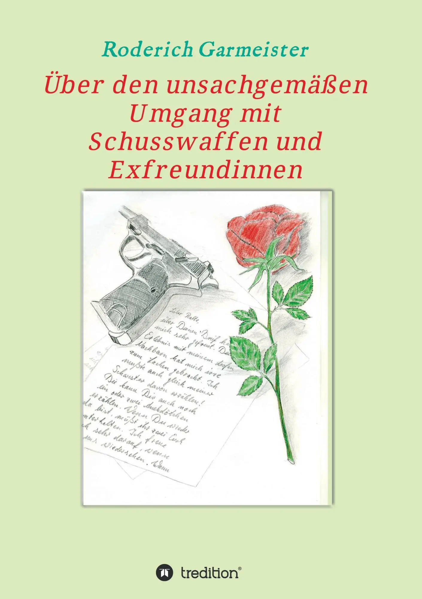 Cover: 9783734580871 | Über den unsachgemäßen Umgang mit Schusswaffen und Exfreundinnen