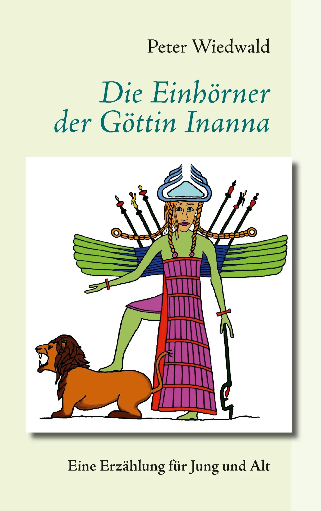 Cover: 9783740730871 | Die Einhörner der Göttin Inanna | Eine Erzählung für Jung und Alt