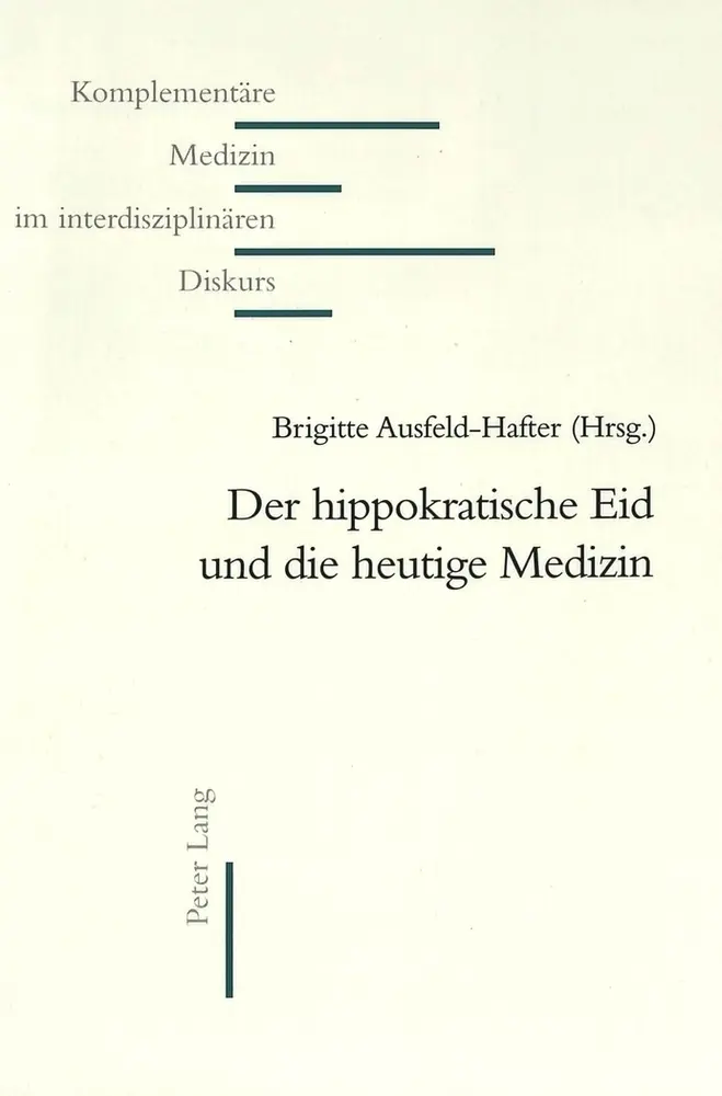 Cover: 9783906770871 | Der hippokratische Eid und die heutige Medizin | Ausfeld-Hafter | Buch
