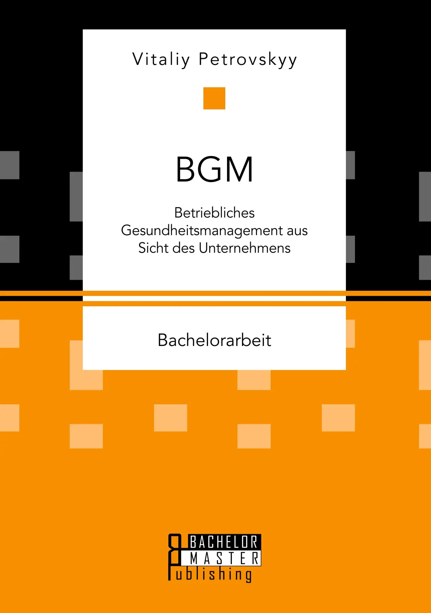 Cover: 9783959930871 | BGM: Betriebliches Gesundheitsmanagement aus Sicht des Unternehmens
