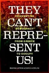 Cover: 9781781680971 | They Can't Represent Us! | Reinventing Democracy From Greece To Occupy