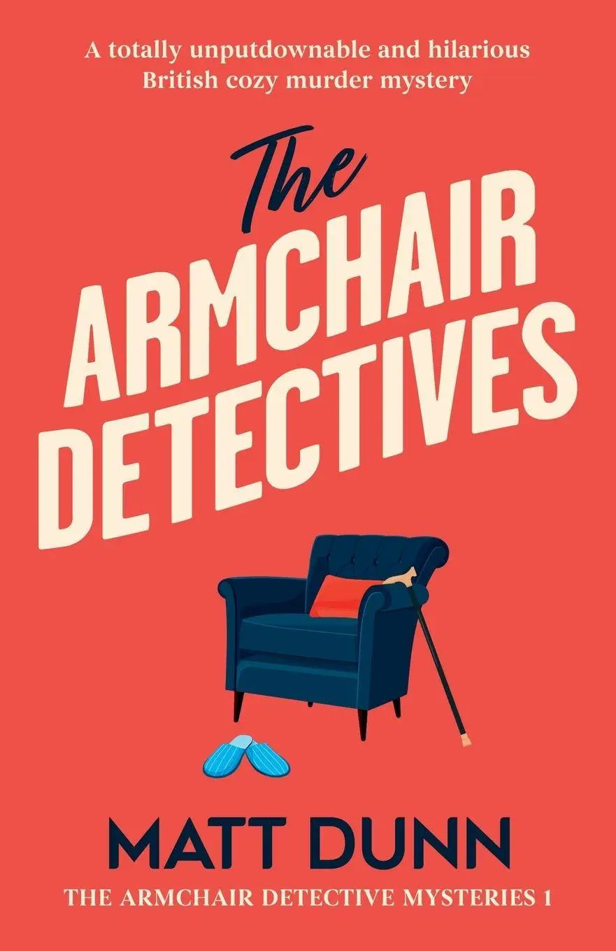 Cover: 9781805500971 | The Armchair Detectives | Matt Dunn | Taschenbuch | Englisch | 2025