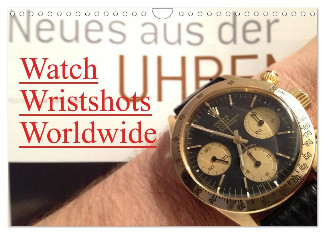 Cover: 9783516220971 | Watch Wristshots Worldwide (Wandkalender 2026 DIN A4 quer),...