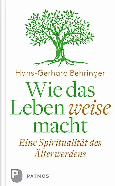 Cover: 9783843610971 | Wie das Leben weise macht | Eine Spiritualität des Älterwerdens | Buch