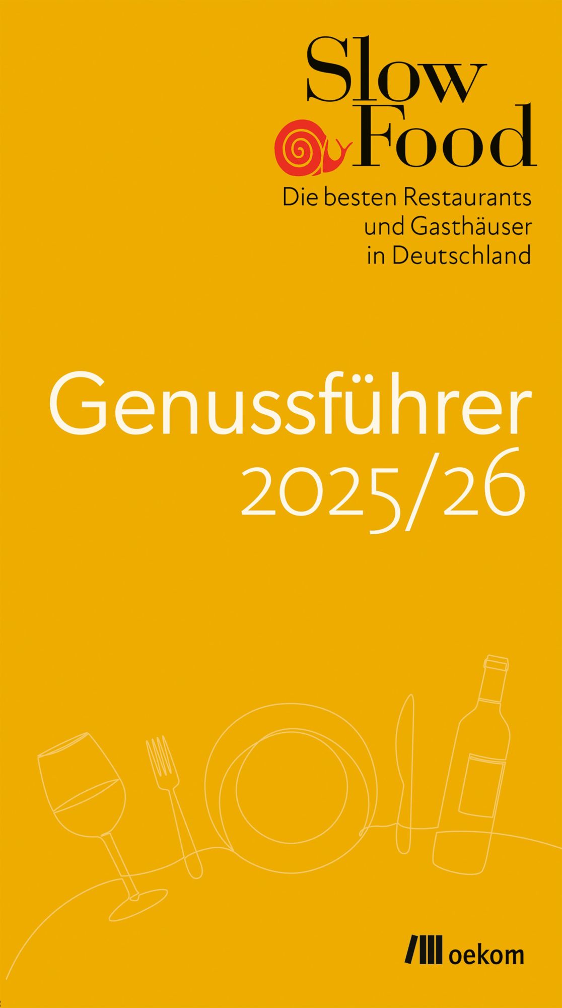 Cover: 9783987260971 | Slow Food Genussführer 2025/26 | Slow Food Deutschland e. V. | Buch