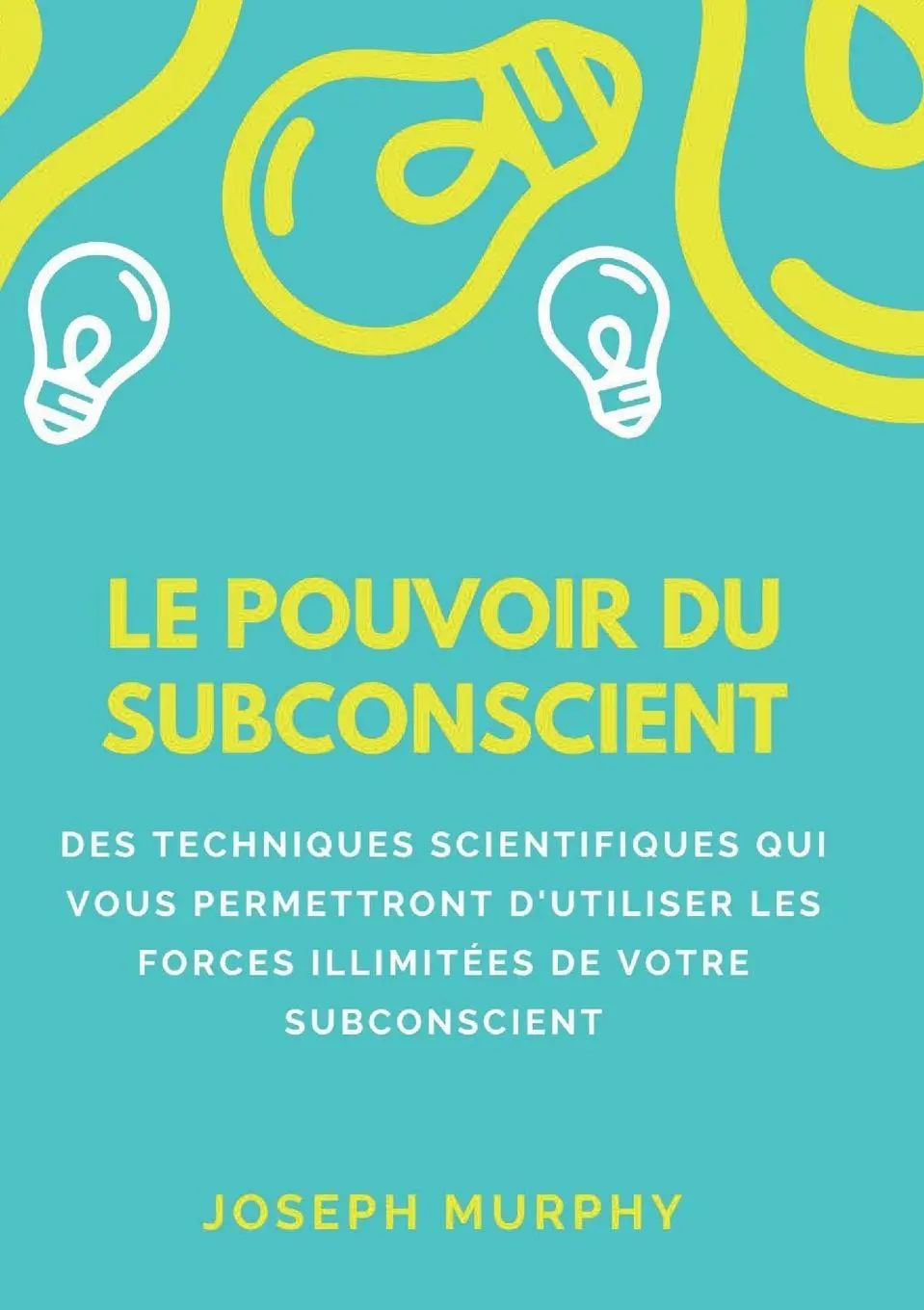 Cover: 9791221460971 | Le pouvoir du subconscient | Joseph Murphy | Taschenbuch | Französisch