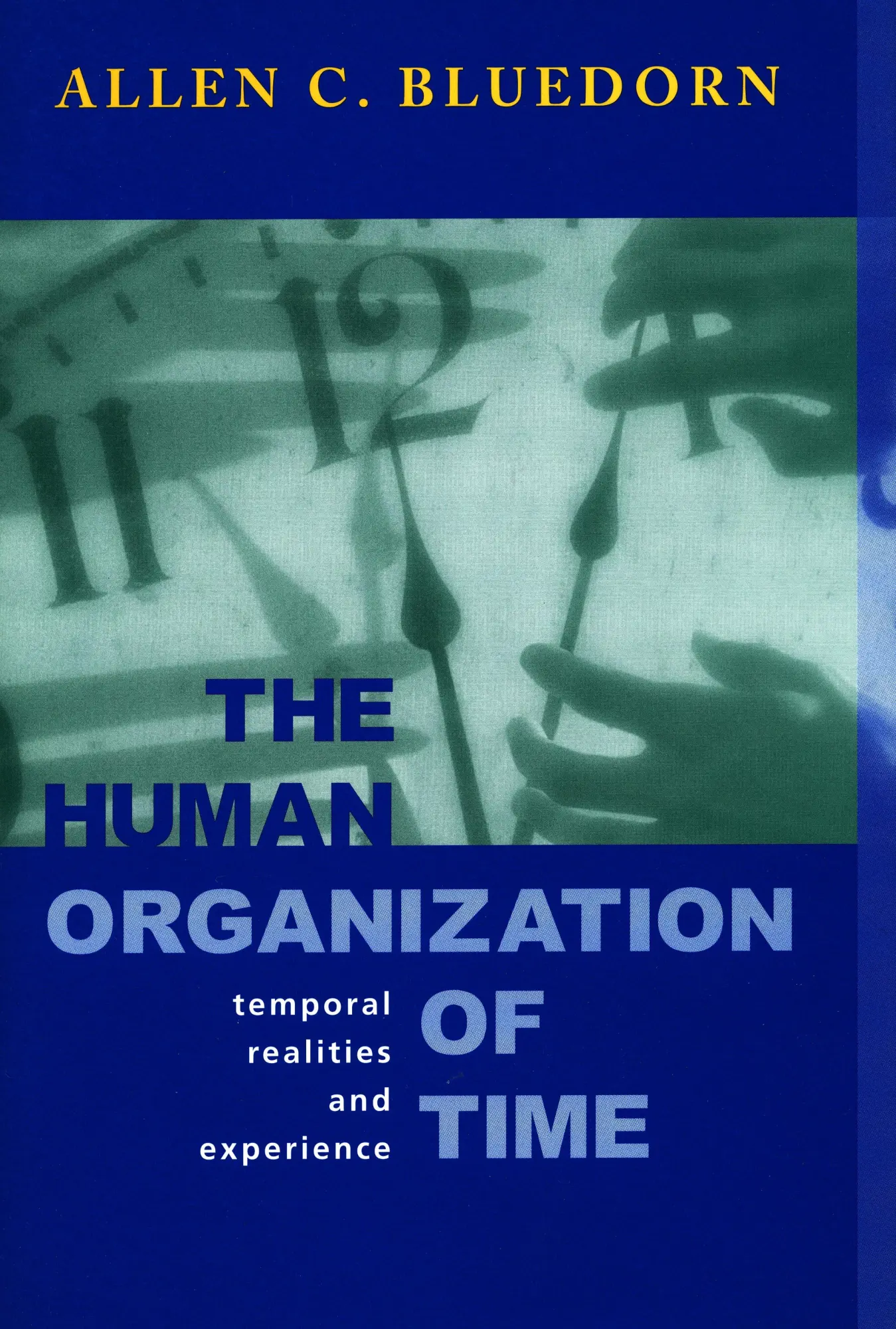 Cover: 9780804741071 | The Human Organization of Time | Temporal Realities and Experience