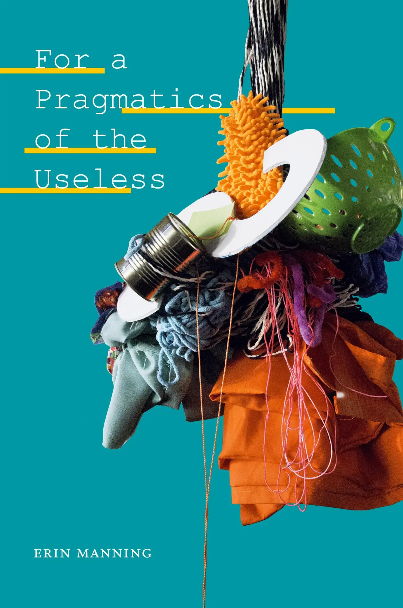 Cover: 9781478011071 | For a Pragmatics of the Useless | Erin Manning | Taschenbuch | 2020