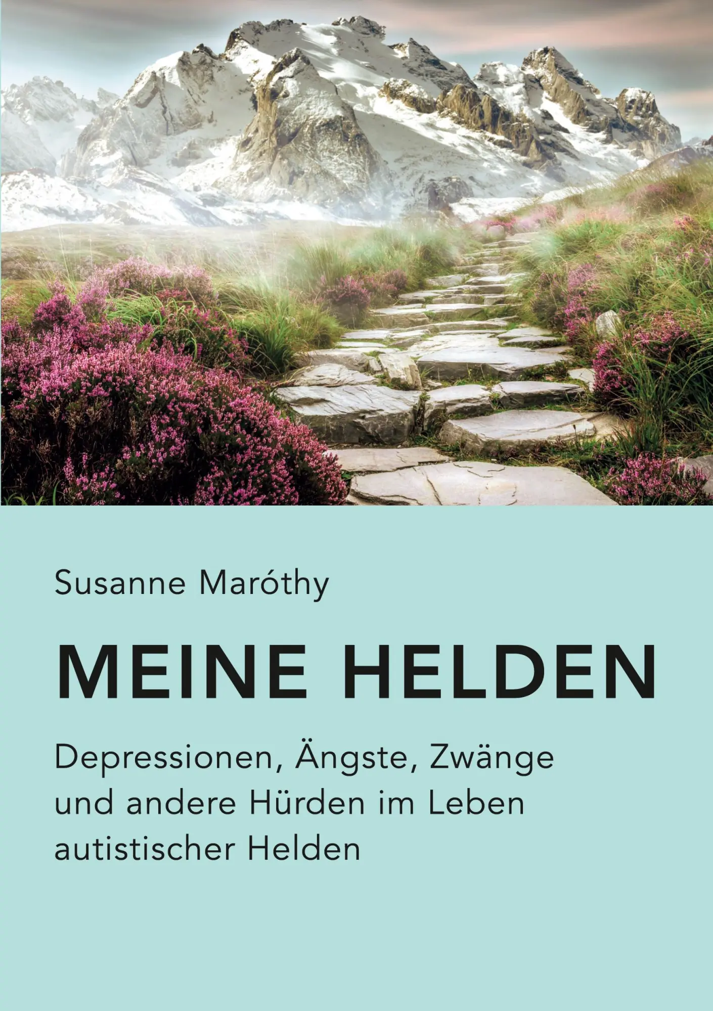 Cover: 9783756241071 | Meine Helden | Susanne Maróthy | Taschenbuch | Paperback | 120 S.