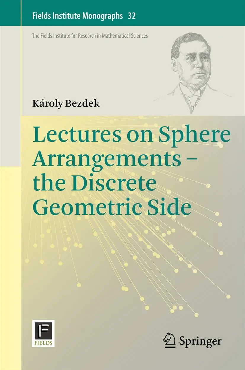 Cover: 9781461481171 | Lectures on Sphere Arrangements - the Discrete Geometric Side | Bezdek