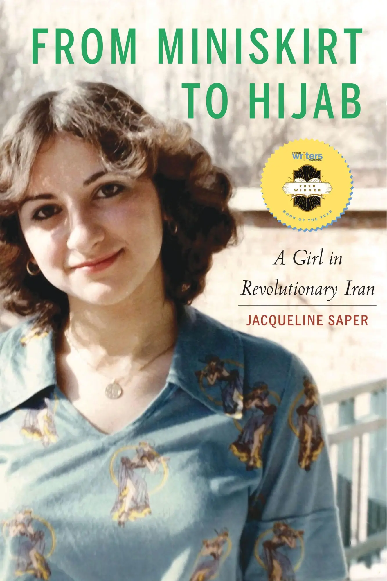 Cover: 9781640121171 | From Miniskirt to Hijab | A Girl in Revolutionary Iran | Saper | Buch